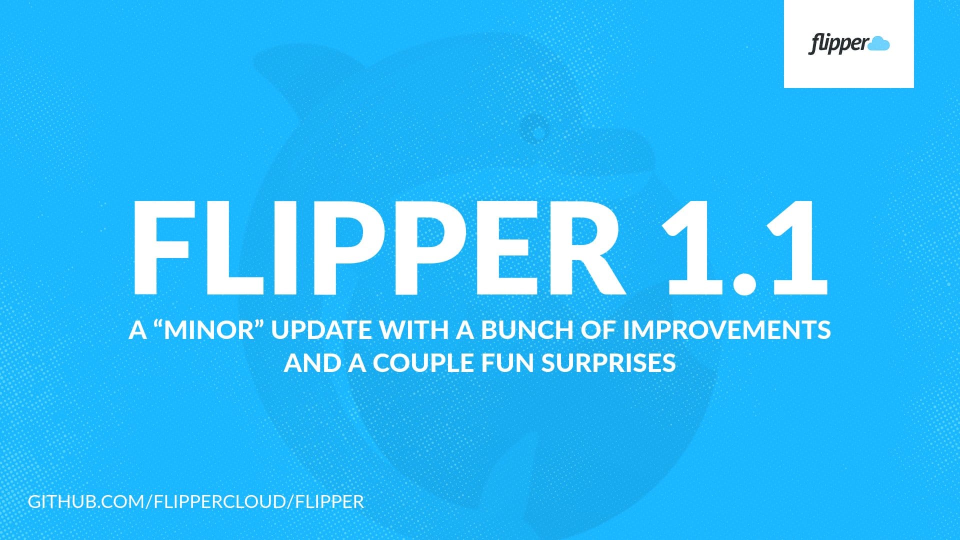 Flipper 1.1.0 - a "minor" update with a bunch of improvements and a couple fun surprises!